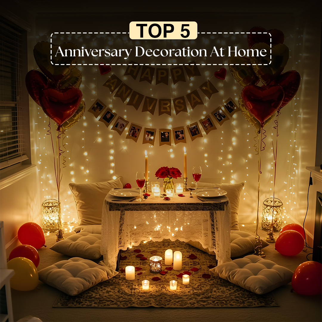 5 Top Styles of Anniversary Decoration At Home