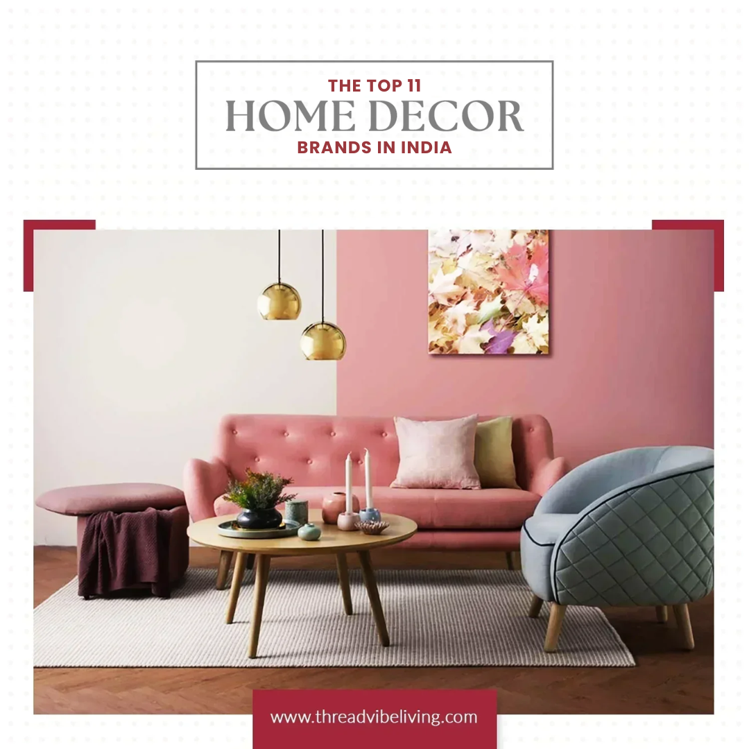 Top 11 Home Decor Brands in India