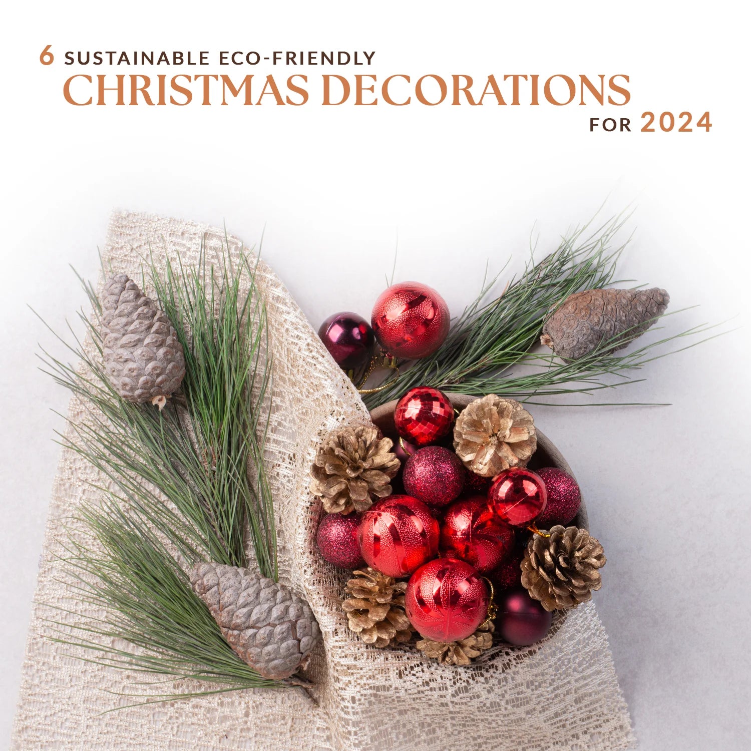 Sustainable eco-friendly christmas decorations for 2024