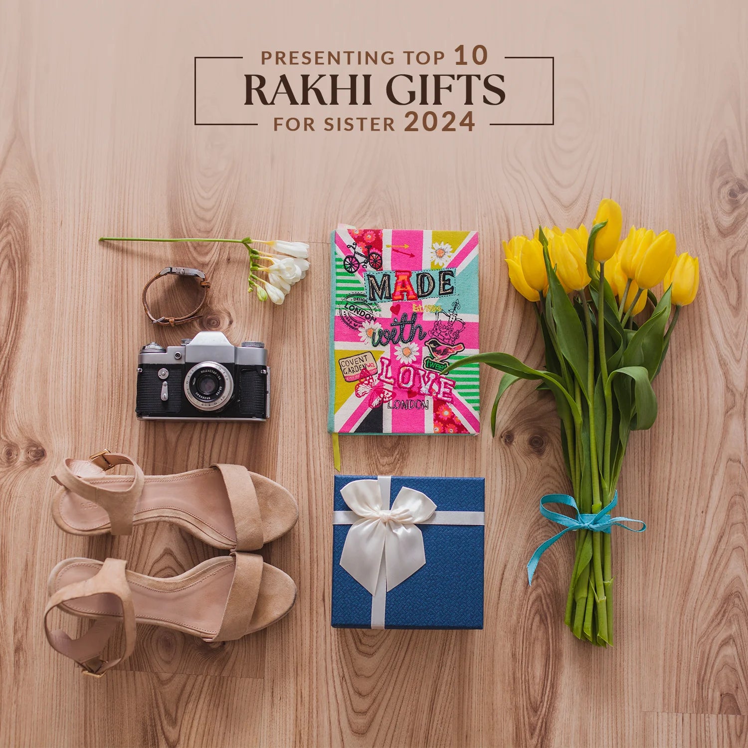 Presenting Top 10 Rakhi Gifts for Sister 2024