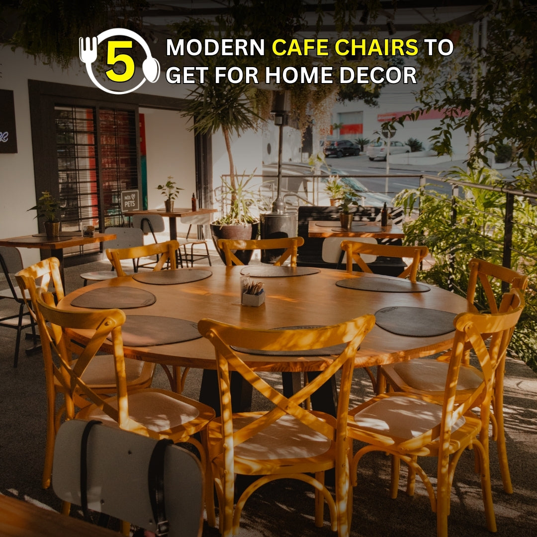 5 Modern Cafe Chairs to get for Home Decor