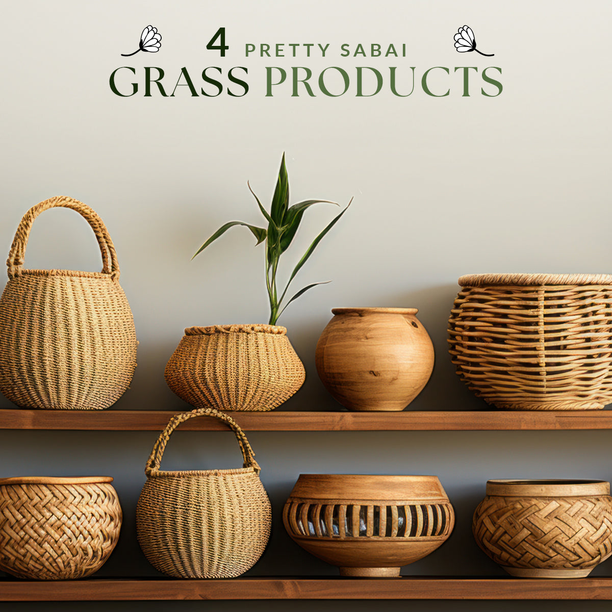 4 Pretty Sabai Grass Products to Get for your Home