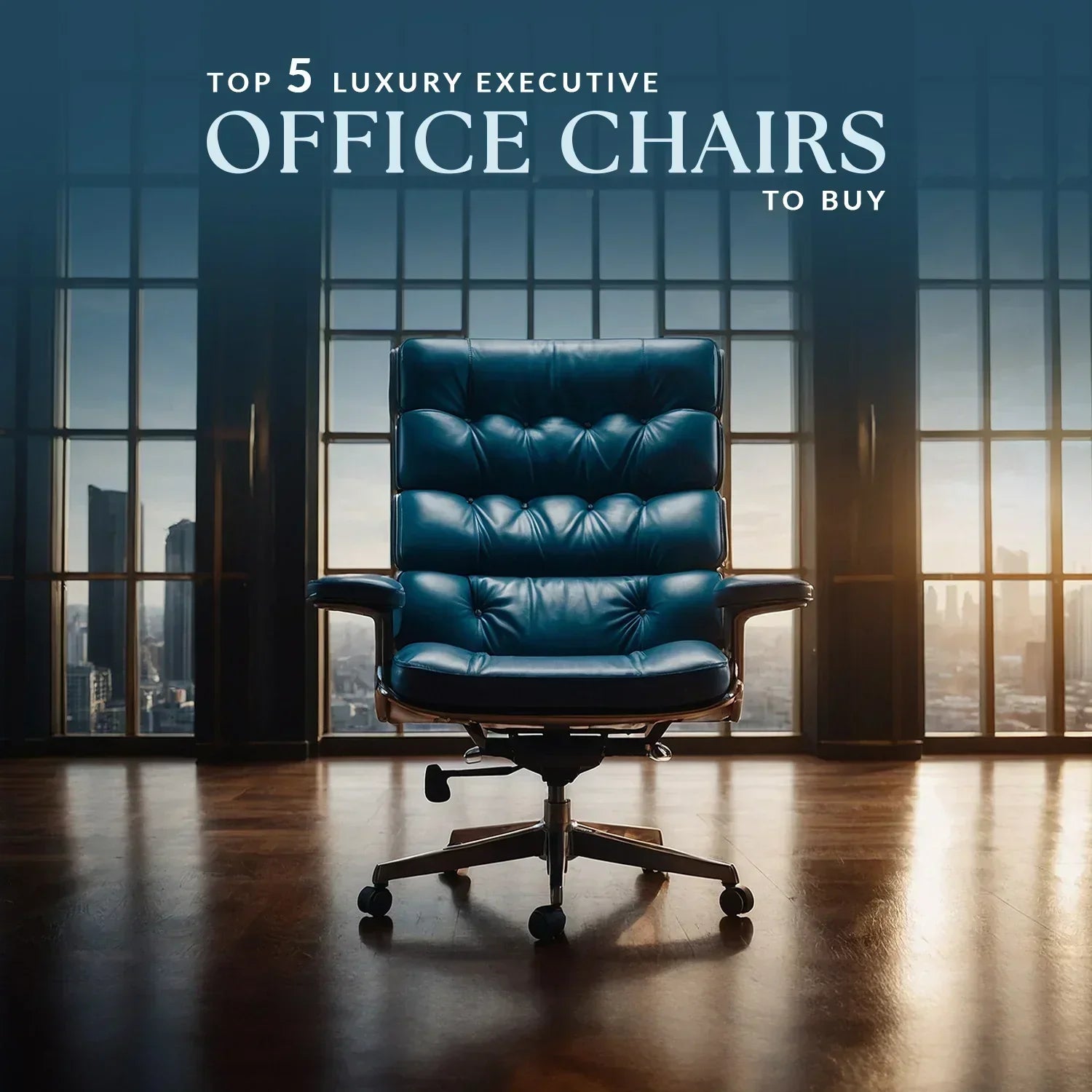 Top 6 Luxury Executive Office Chairs to Buy