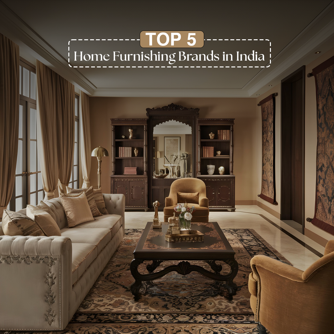 The Top 5 Home Furnishing Brands in India