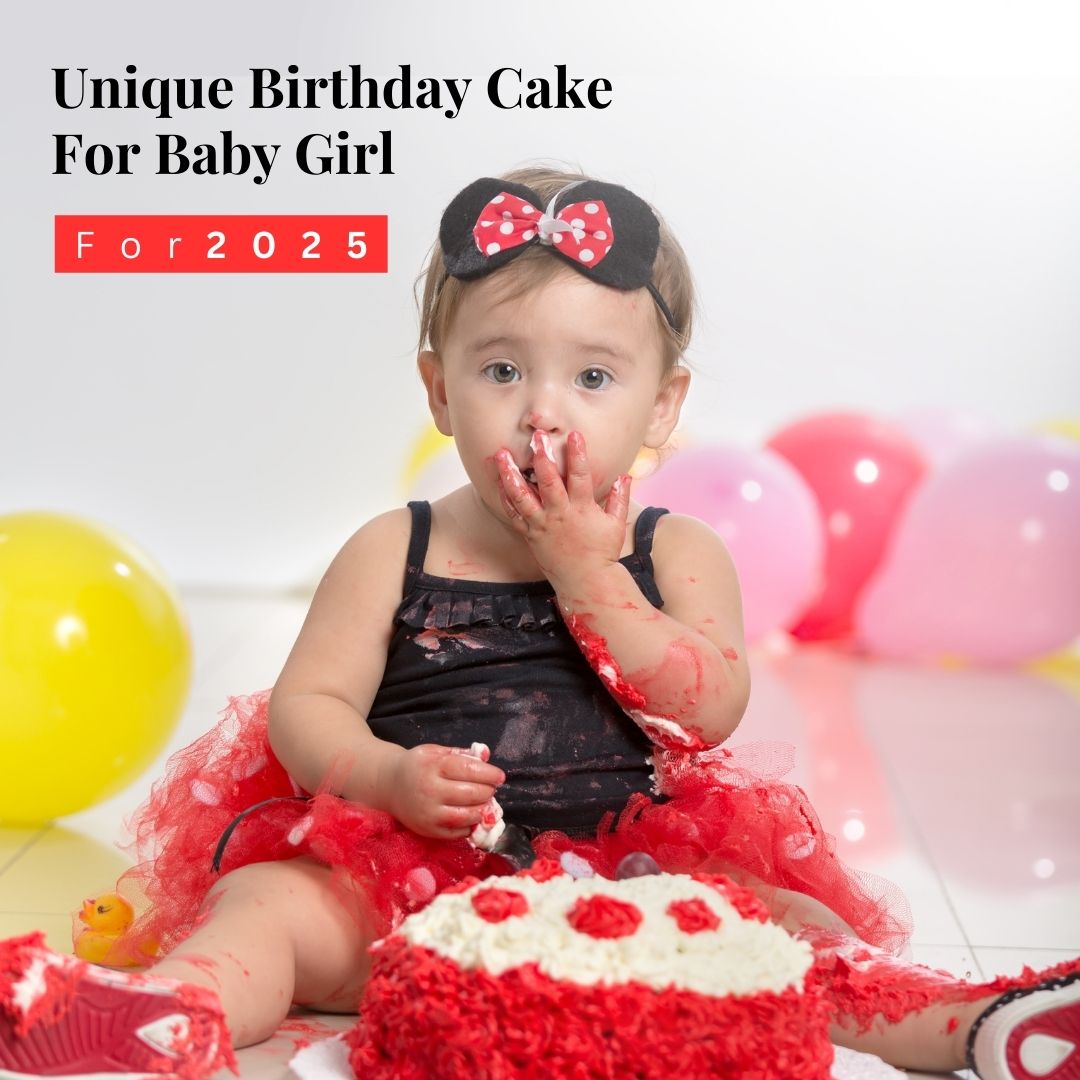Unique Birthday Cake For Baby Girl
