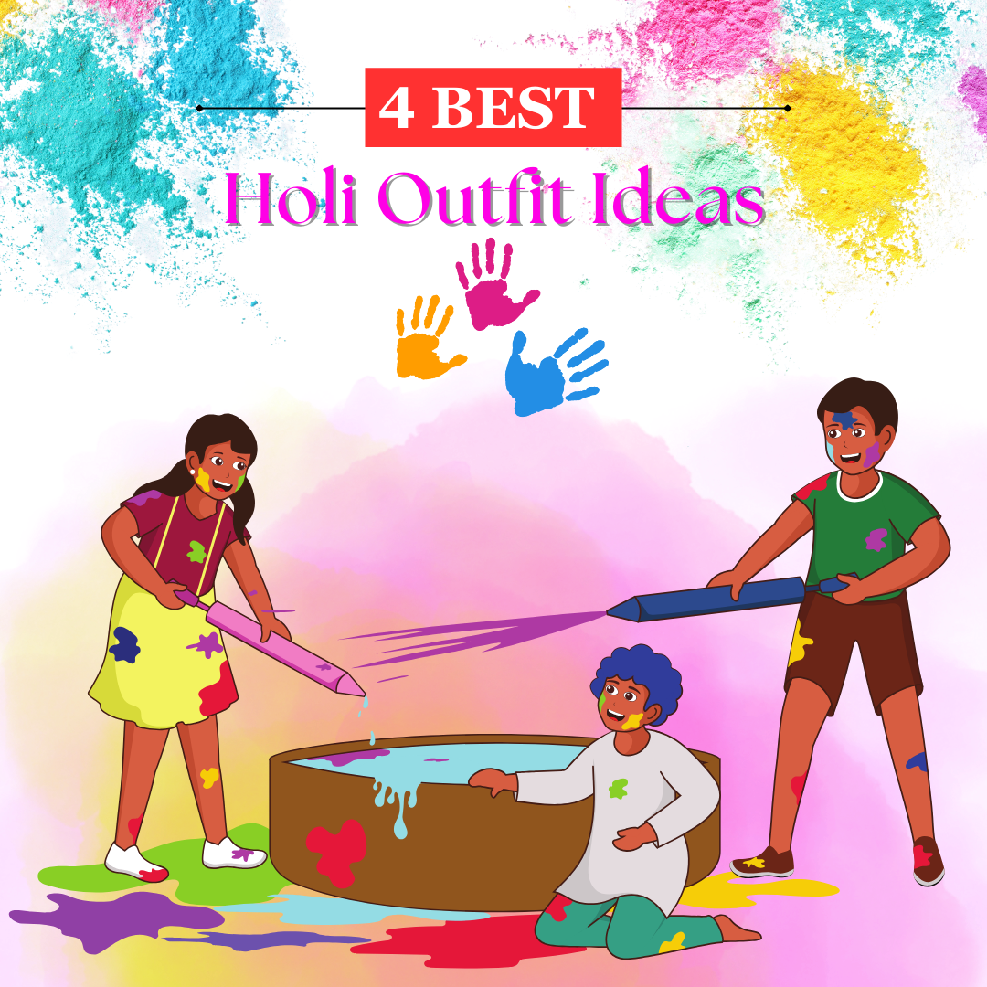 4 Best Holi Outfit Ideas