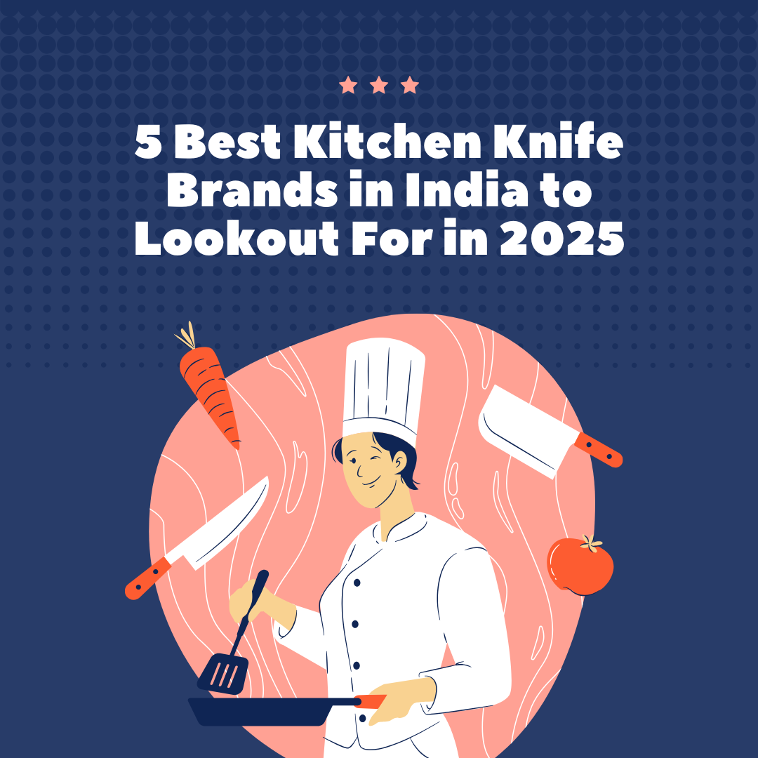 Best Kitchen Knife Brands In India​