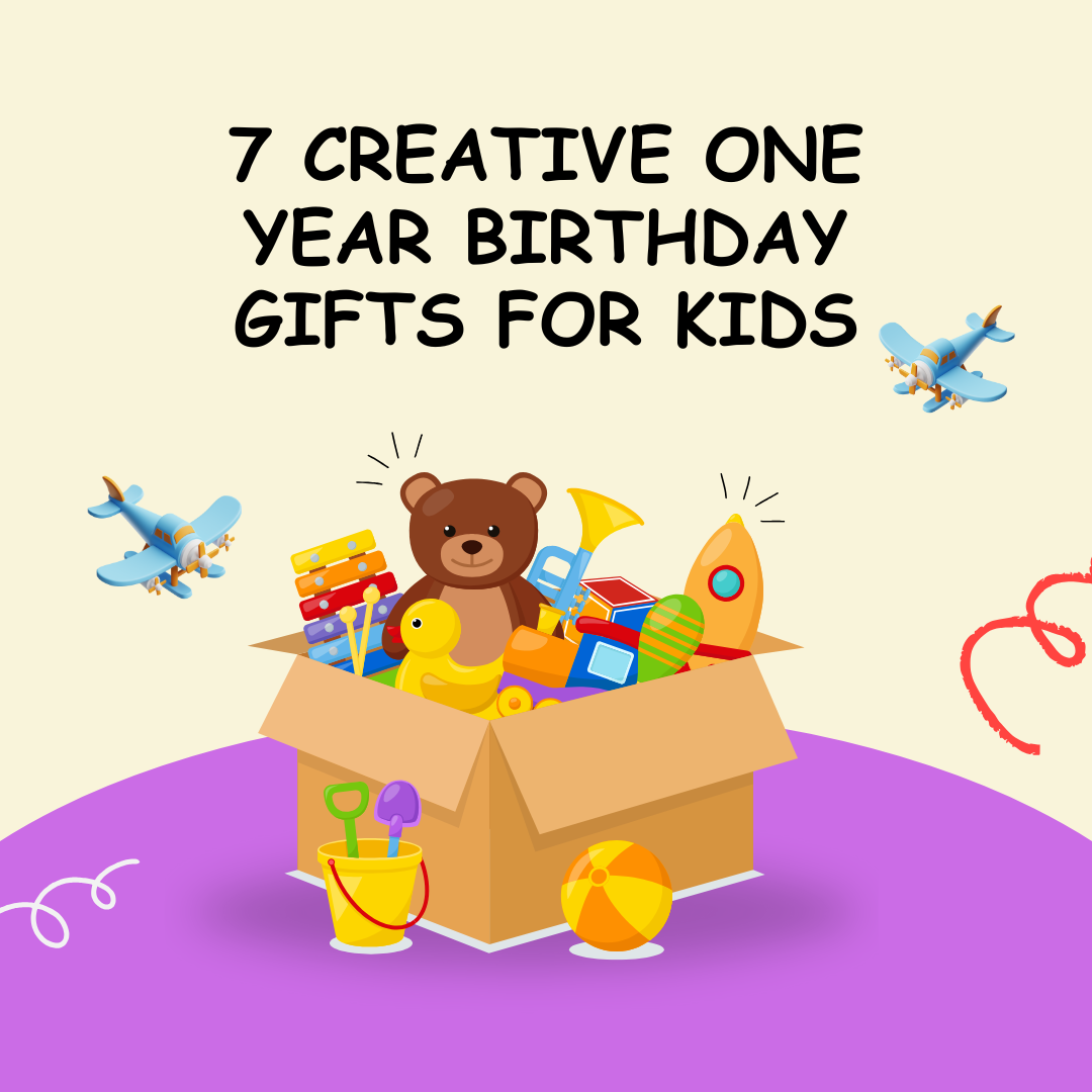 Creative One Year Birthday Gifts For Kids