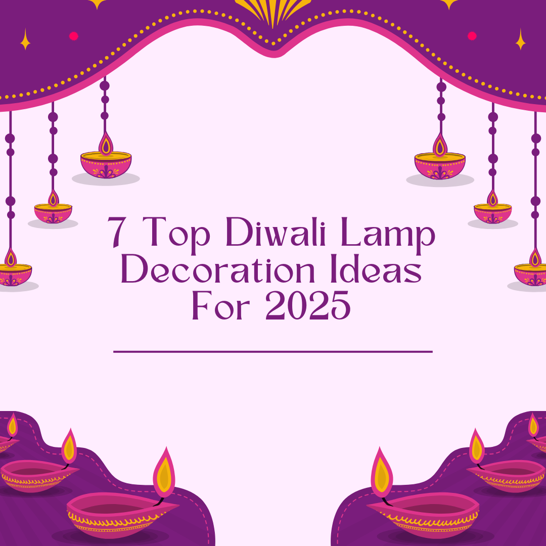 Top Diwali Lamp Decoration Ideas For 2025