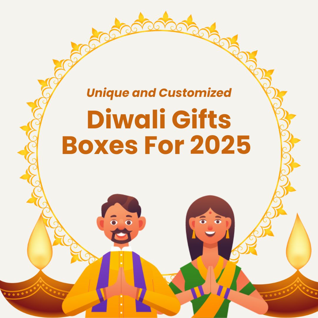 7 Unique and Customized Diwali Gifts Boxes For 2025