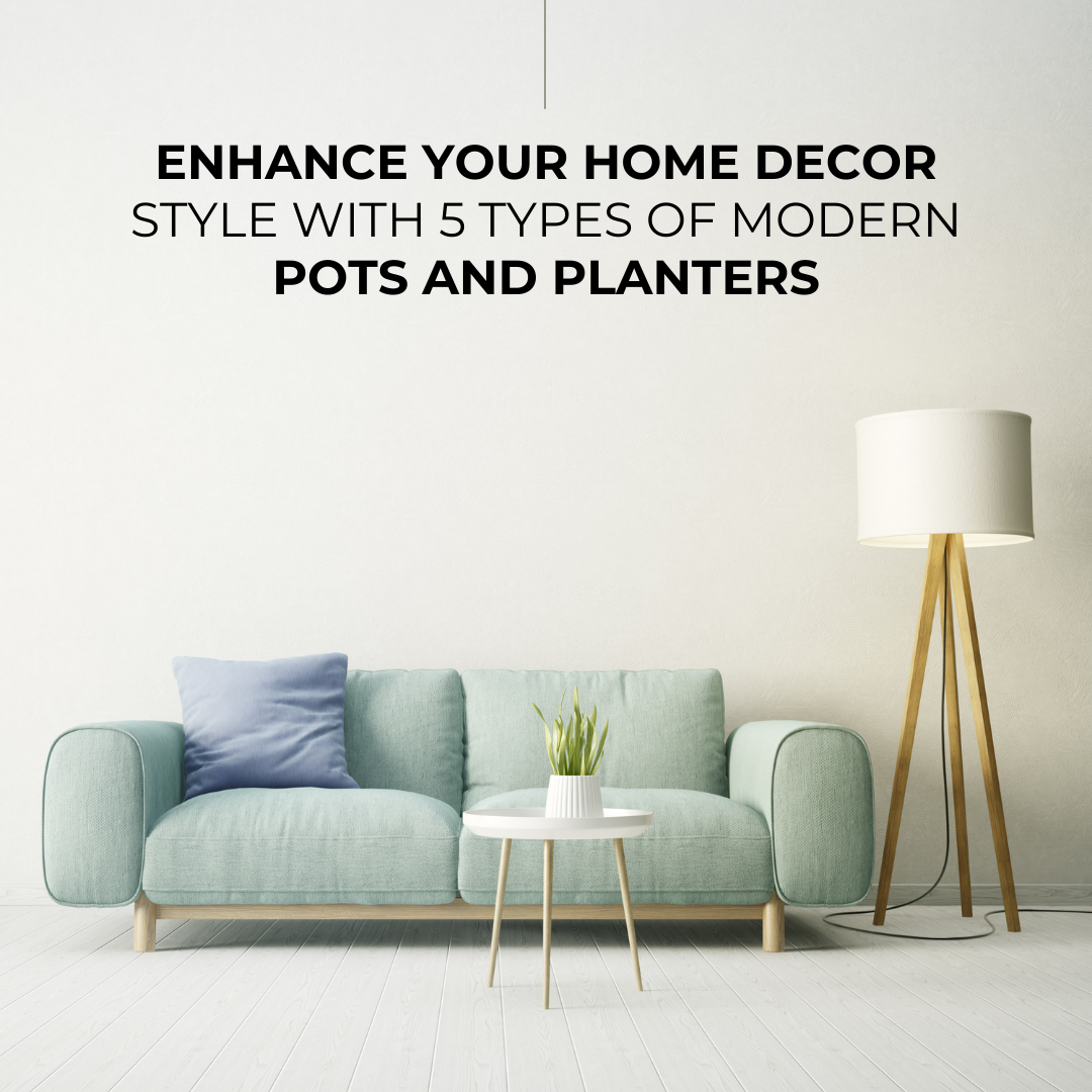 Enhance Your Home Decor Style With Modern Pots And Planters