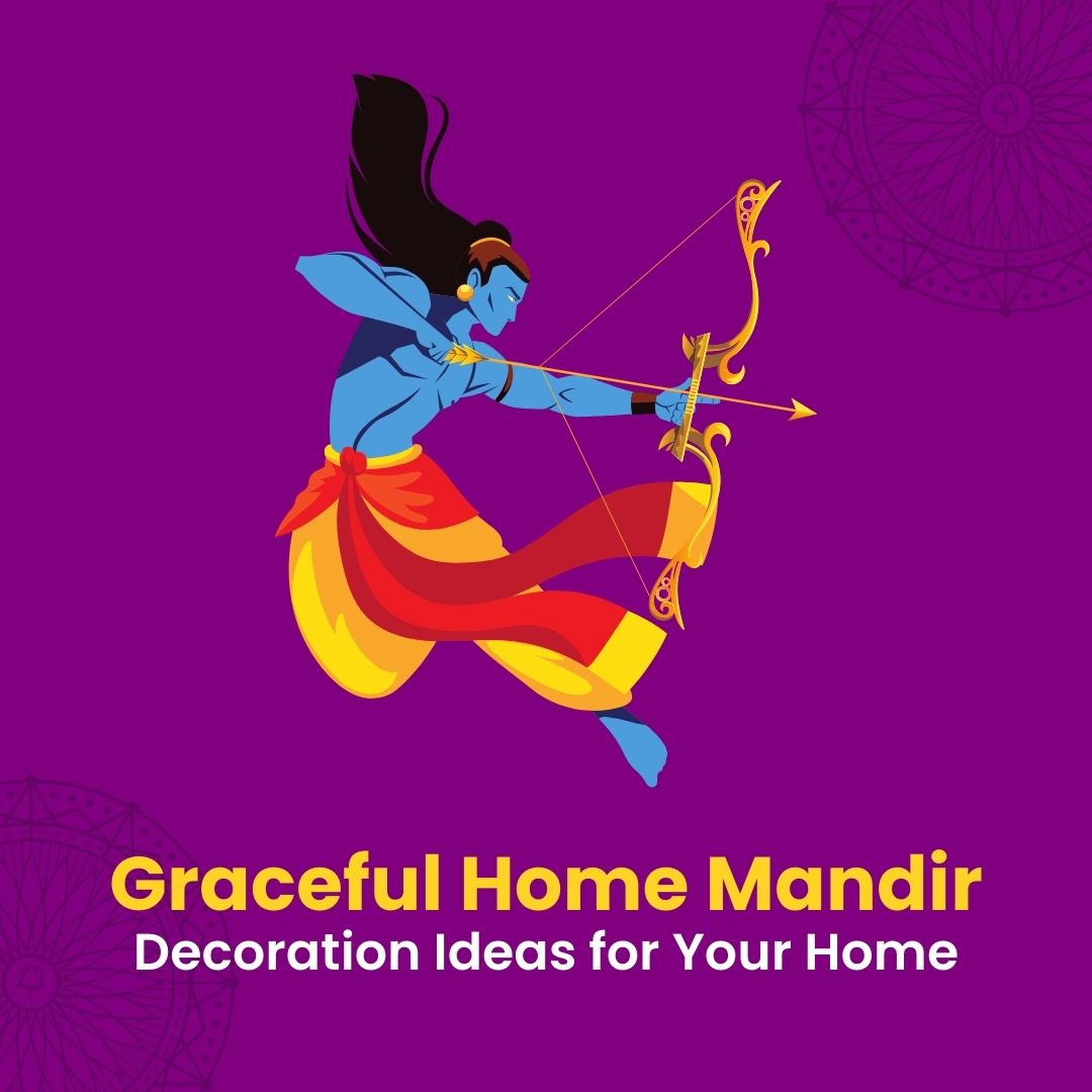 7 Graceful Home Mandir Decoration Ideas for Your Home