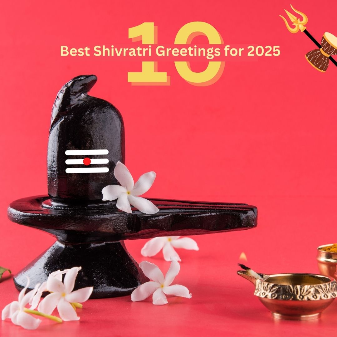 10 Best Shivratri Greetings​ for 2025