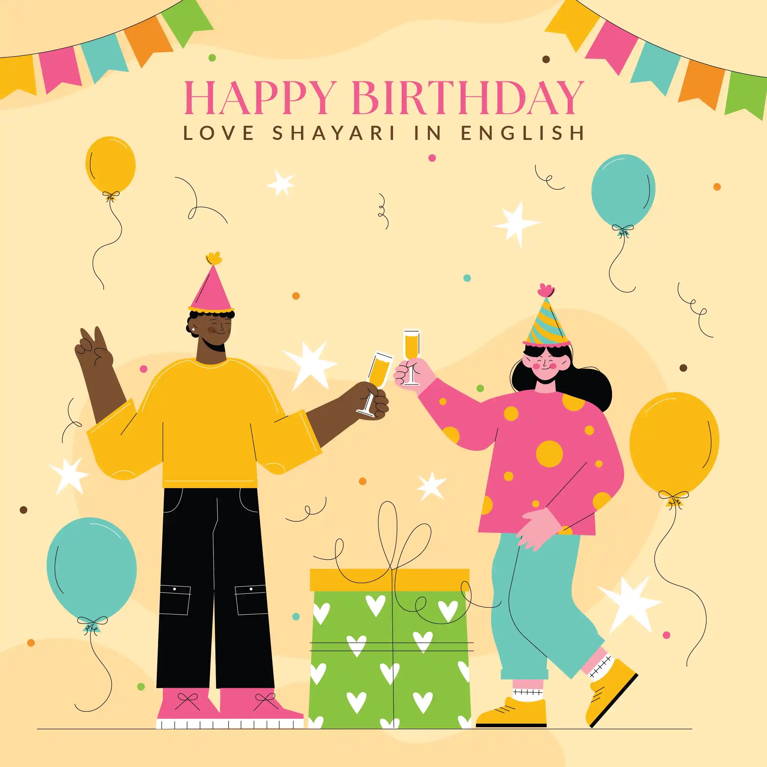 20 Beautiful Happy Birthday my Love Shayari in English