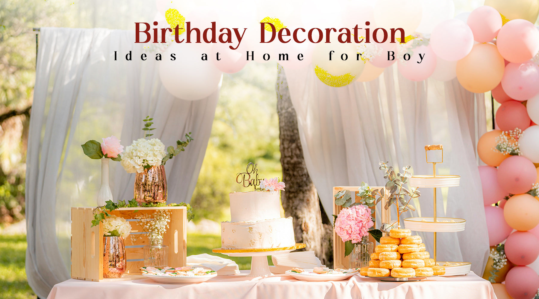 7 Unique Birthday Decoration for Boy at Home