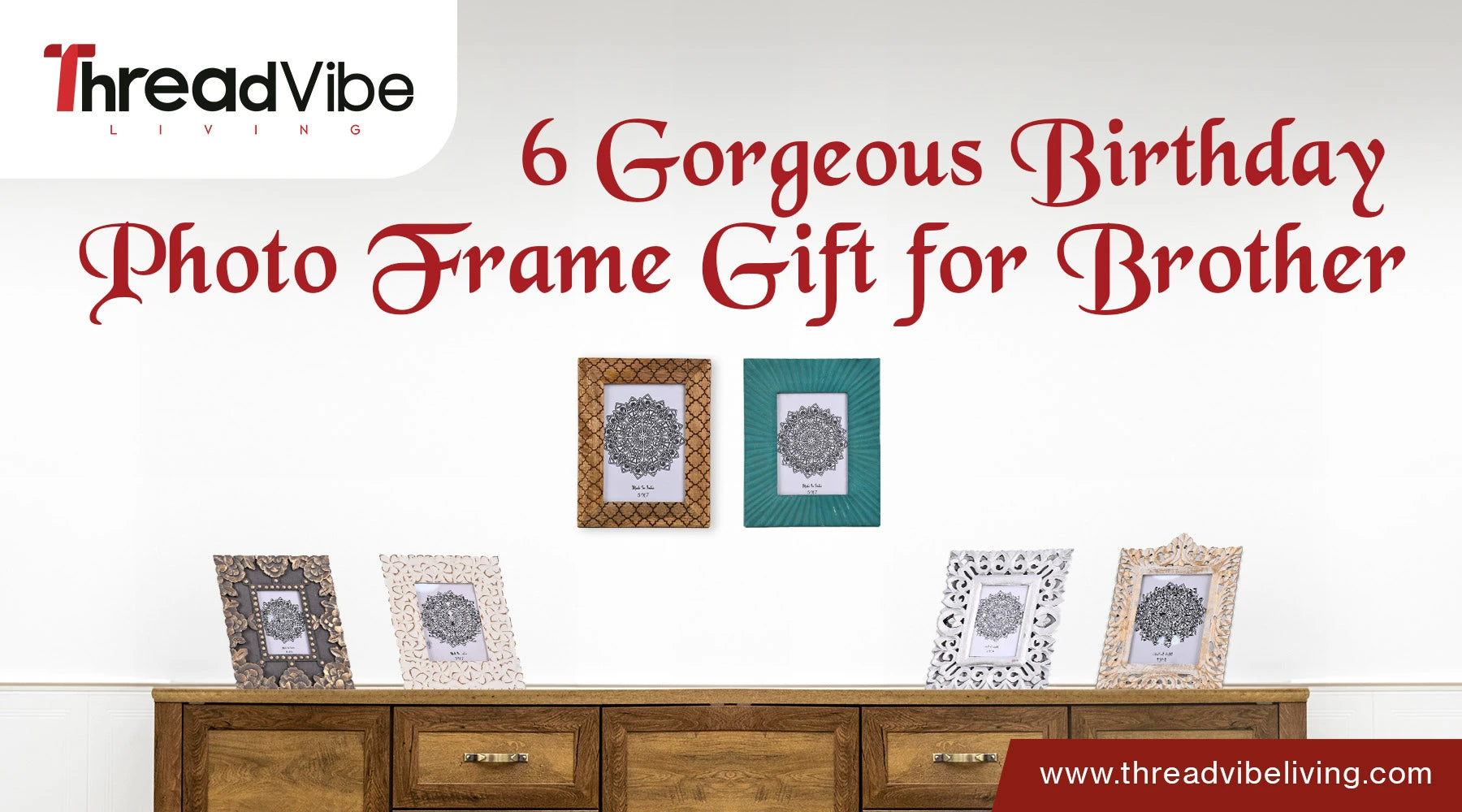 6 Gorgeous Birthday Photo Frame Gift for Brother