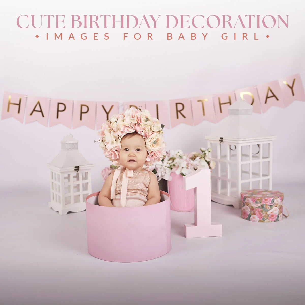 Cute birthday decoration images for baby girl