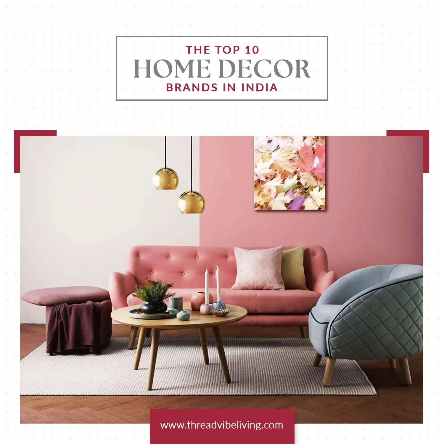 The Top 10 Home Decor Brands in India​