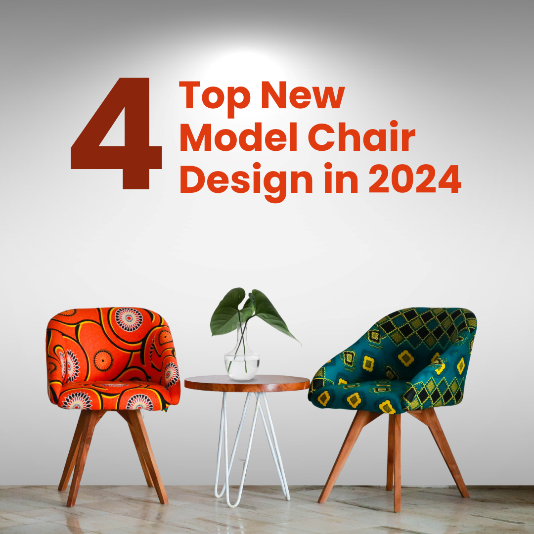 4 Top New Model Chair Design in 2024